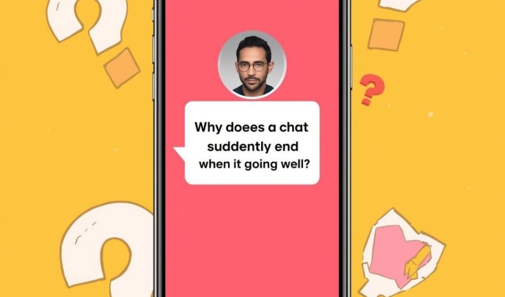 👉 Warum brechen Gespräche plötzlich ab, obwohl alles gut läuft? 🔎 Gründe, warum Dating-Chats abrupt enden